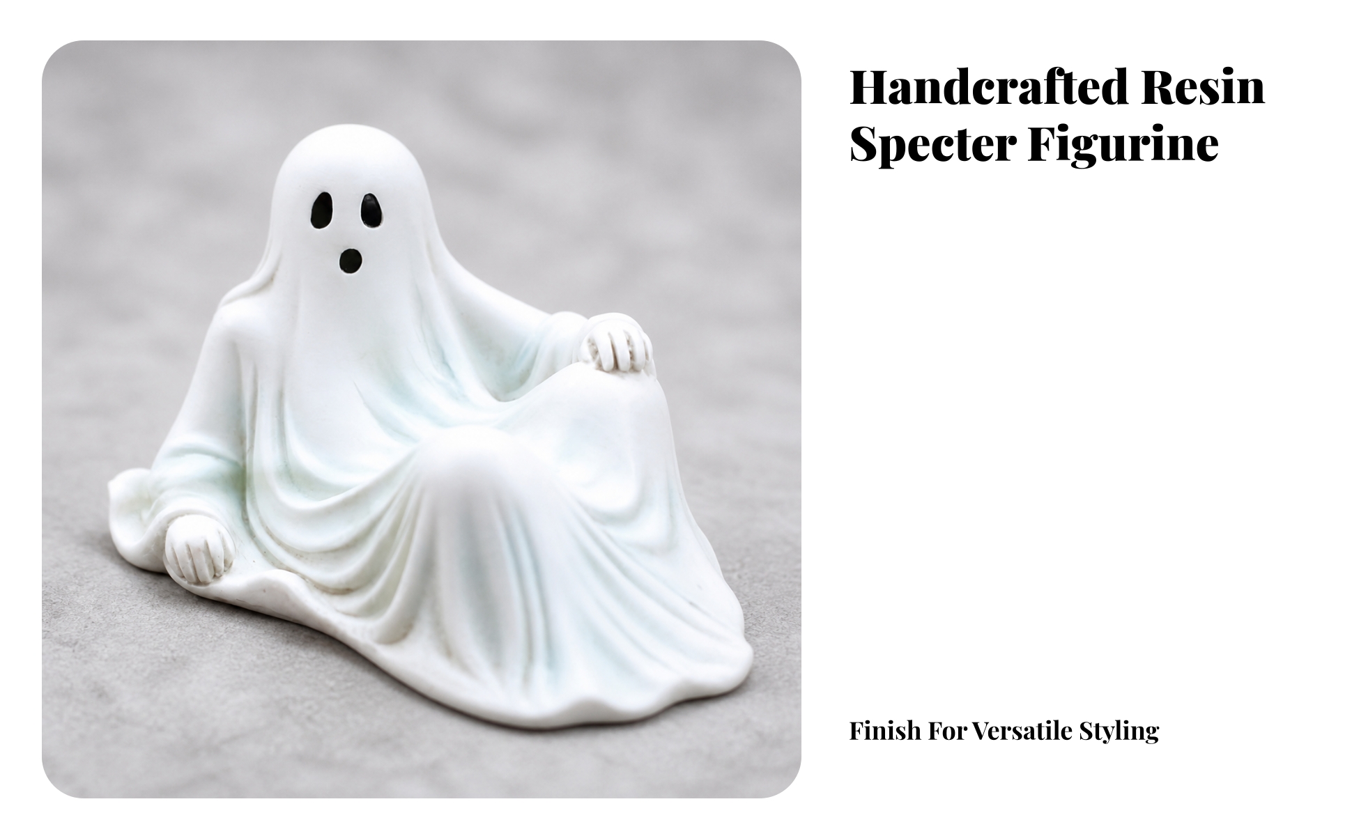 Ghost Figurine with Draped Sheet Body Hand-Finished for Autumn Decorating